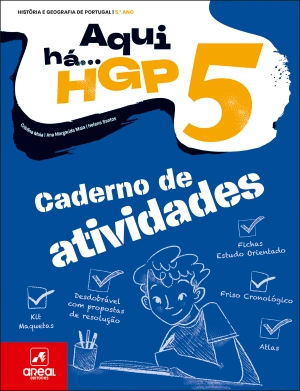 Caderno de Atividades - Aqui há... HGP! - História e Geografia de Portugal - 5.º Ano