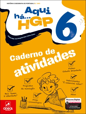 Caderno de Atividades - Aqui há... HGP! - História e Geografia de Portugal - 6.º Ano