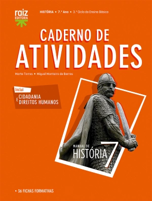 Caderno de Atividades / Cidadania e Direitos Humanos - Manual de História 7 - História - 7.º Ano