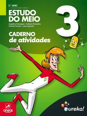 Caderno de Atividades - Eureka! - Estudo do Meio - 3.º Ano