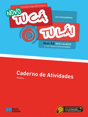Caderno de Atividades - Novo Tu cá tu lá! - PLNM -  Nível A2 - 2.º e 3.º ciclos e ensino secundário