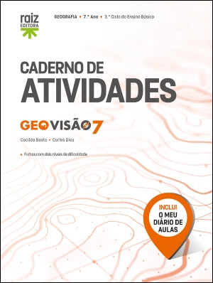 Caderno de atividades / O meu diário de aulas - GEOvisão 7 - Geografia - 7.º Ano