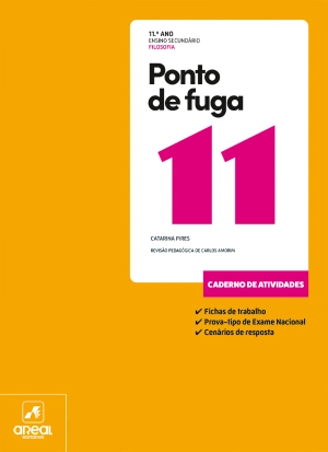Caderno de Atividades - Ponto de Fuga 11 - Filosofia - 11.º Ano
