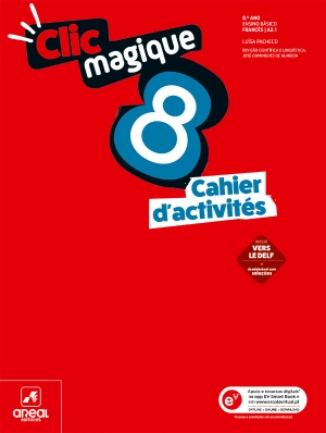 Cahier d'activités - Clic magique 8 - Francês - Nível A2.1 - 8.º Ano