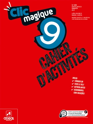 Cahier d'activités - Clic magique 9 - Francês - Nível A2.2 - 9.º Ano