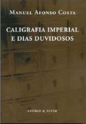 Caligrafia Imperial e Dias Duvidosos