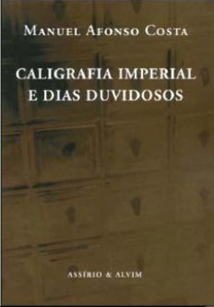 Caligrafia Imperial e Dias Duvidosos