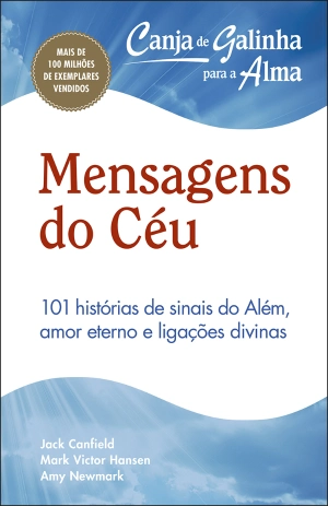 Canja de Galinha para a Alma: Mensagens do Céu