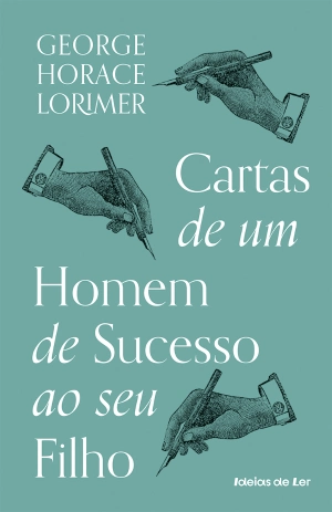 Cartas de um homem de sucesso ao seu filho