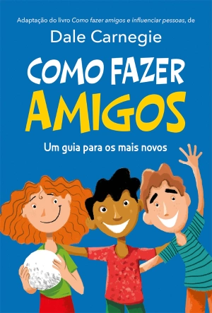 Como fazer amigos - Um guia para os mais novos
