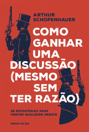 Como ganhar uma discussão (mesmo sem ter razão)
