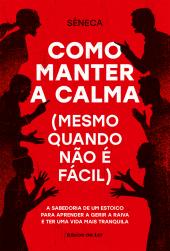 Como manter a calma (mesmo quando não é fácil)