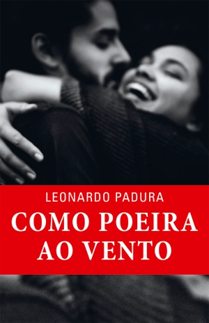 Como poeira ao vento
