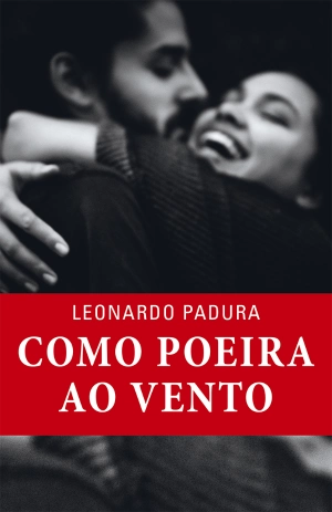 Como poeira ao vento