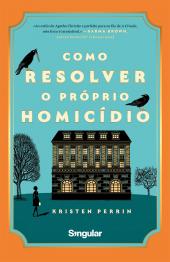Como resolver o próprio homicídio