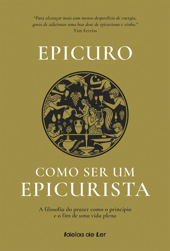 Como ser um Epicurista