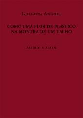 Como Uma Flor de Plástico na Montra de um Talho