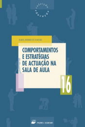 Comportamentos e Estratégias de Actuação na Sala de Aula