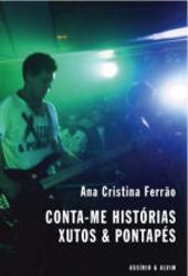 Conta-me Histórias - Xutos e Pontapés