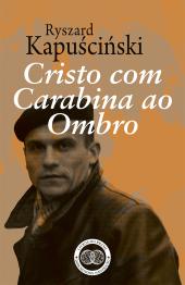 Cristo com Carabina ao Ombro