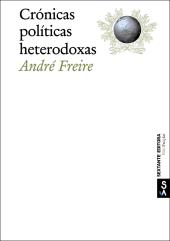 Crónicas políticas heterodoxas