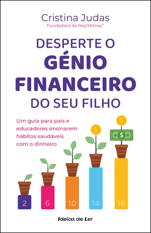 Desperte o Génio Financeiro do Seu Filho