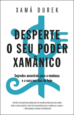 Desperte o seu poder xamânico