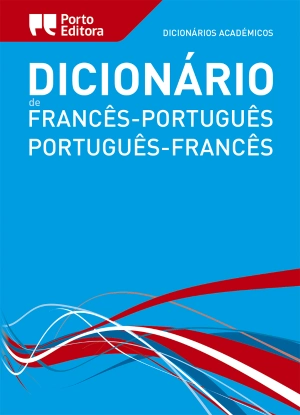 Dicionário Académico de Francês-Português / Português-Francês