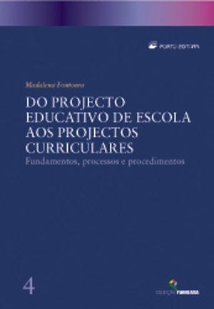 Do Projecto Educativo de Escola aos Projectos Curriculares