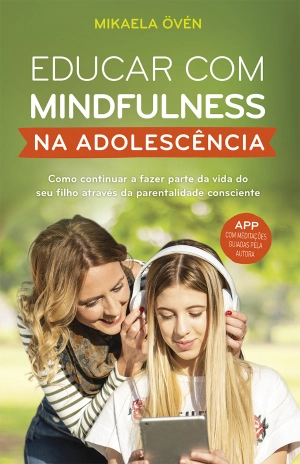 Educar com mindfulness na adolescência