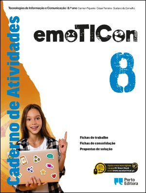 emoTICon - Tecnologias de Informação e Comunicação - 8º ano - Caderno de Atividades  Digital