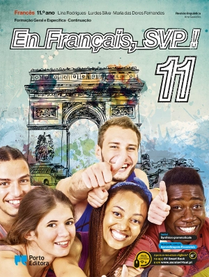 En Français, SVP ! - Francês - Formação Geral e Específica - Continuação - 11.º Ano - Manual Digital