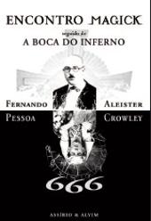 Encontro Magick seguido de A Boca Do Inferno