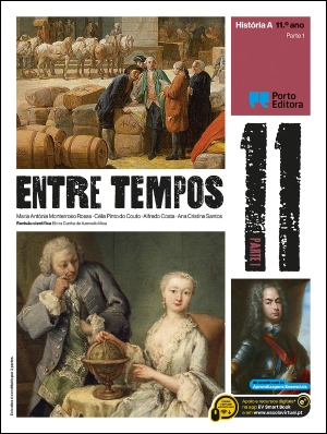 Entre Tempos - História A - 11.º Ano - Manual Digital