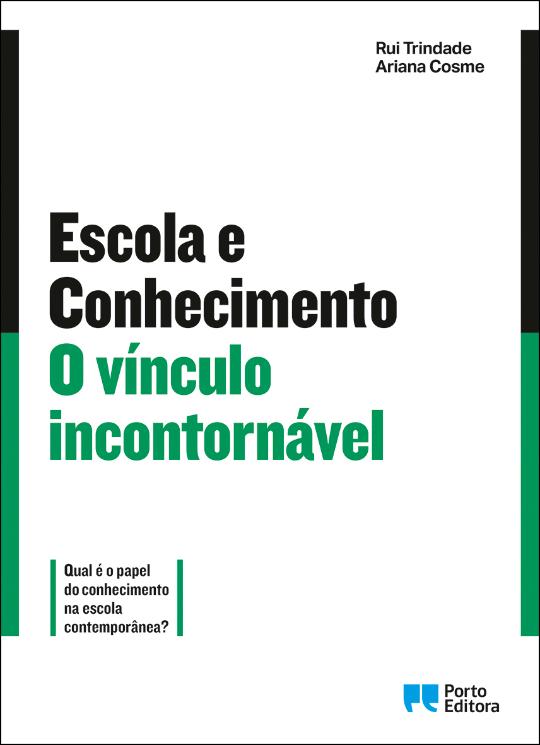 Escola e Conhecimento: O vínculo incontornável