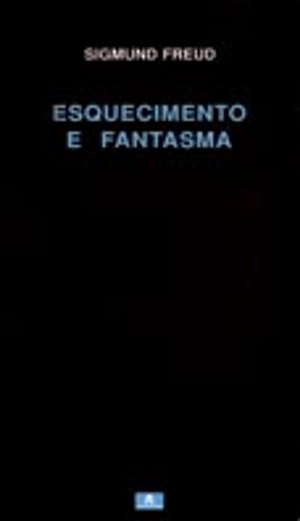 Esquecimento e Fantasma
