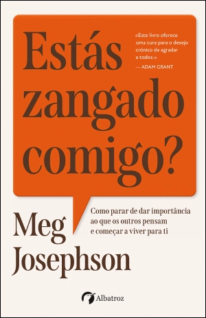 Estás zangado comigo?