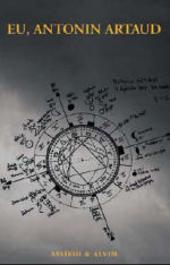 Eu, Antonin Artaud