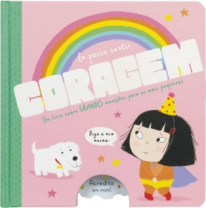 Eu posso sentir... Coragem