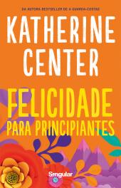 Felicidade para Principiantes