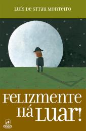Felizmente Há Luar!