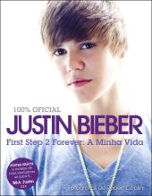 First Step 2 Forever: A Minha Vida