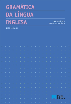 Gramática da Língua Inglesa - Ensino Básico e Secundário
