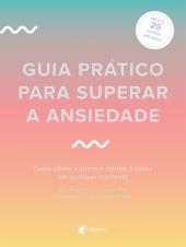 Guia prático para superar a ansiedade