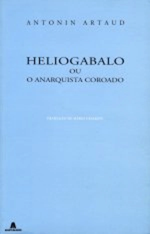 Heliogabalo ou o Anarquista Coroado