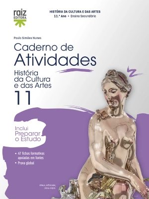 História da Cultura e das Artes 11  - 11.º ano - Caderno de Atividades Digital