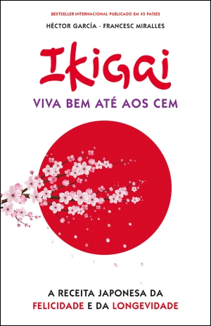 Ikigai - Viva bem até aos cem