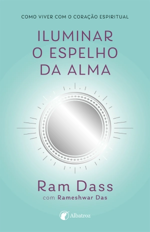 Iluminar o espelho da alma