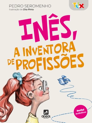 Inês, a inventora de profissões