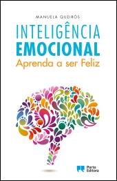Inteligência Emocional - Aprenda a ser Feliz
